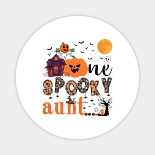 One Spooky aunt Halloween October 31 Magnet